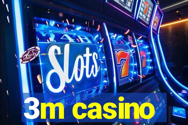 3m casino